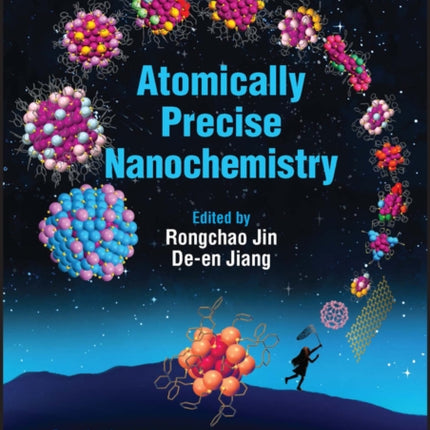 Atomically Precise Nanochemistry