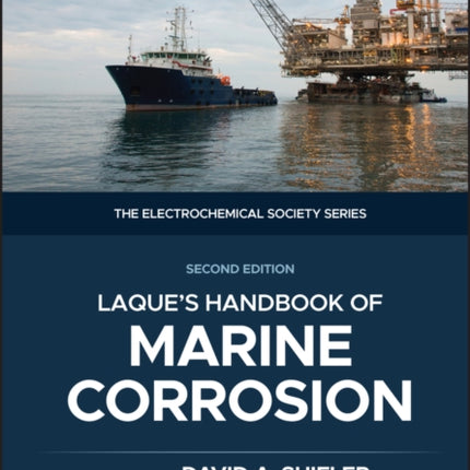 LaQues Handbook of Marine Corrosion