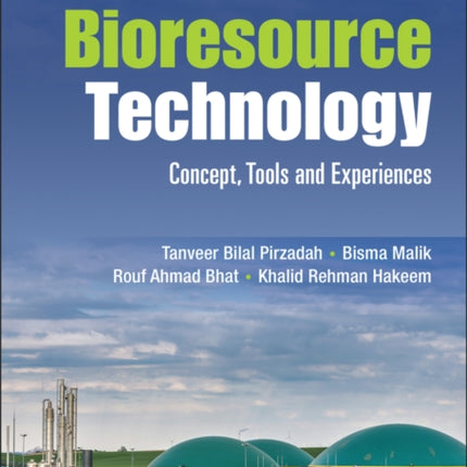 Bioresource Technology: Concept, Tools and Experiences