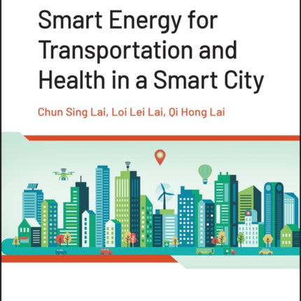 Smart Energy for Transportation and Health in a