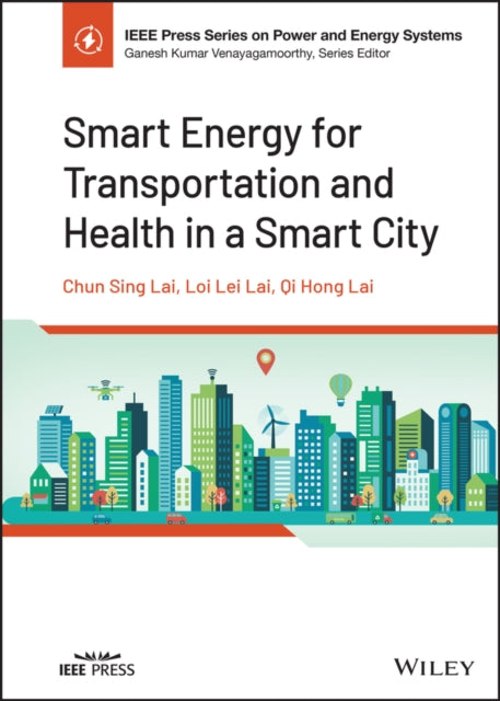 Smart Energy for Transportation and Health in a