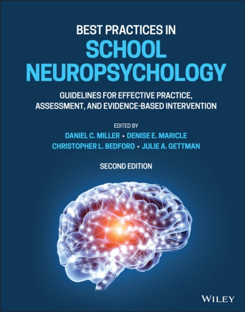 Best Practices in School Neuropsychology: Guidelines for Effective Practice, Assessment, and Evidence-Based Intervention