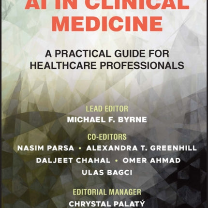 AI in Clinical Medicine: A Practical Guide for Healthcare Professionals