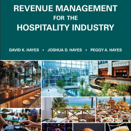 Revenue Management for the Hospitality Industry