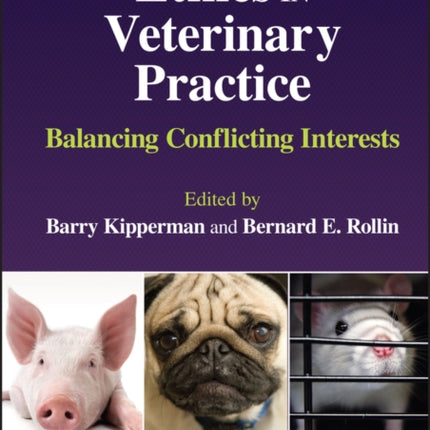 Ethics in Veterinary Practice: Balancing Conflicting Interests