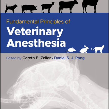 Fundamental Principles of Veterinary Anesthesia