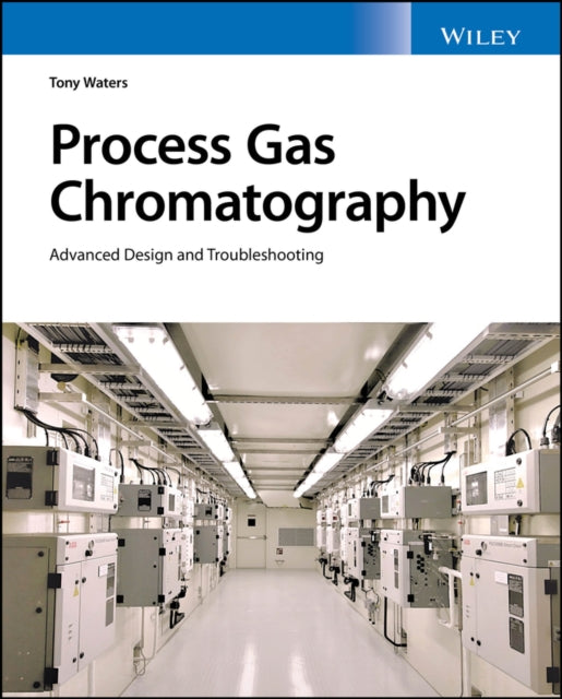 Process Gas Chromatography  Advanced Design and