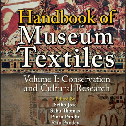 Handbook of Museum Textiles Volume 1
