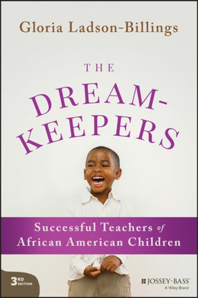 The Dreamkeepers: Successful Teachers of African American Children