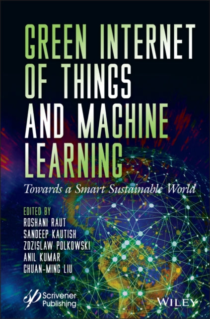 Green Internet of Things and Machine Learning: Towards a Smart Sustainable World