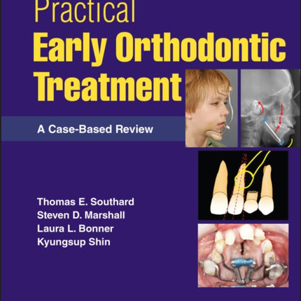 Practical Early Orthodontic Treatment: A Case-Based Review