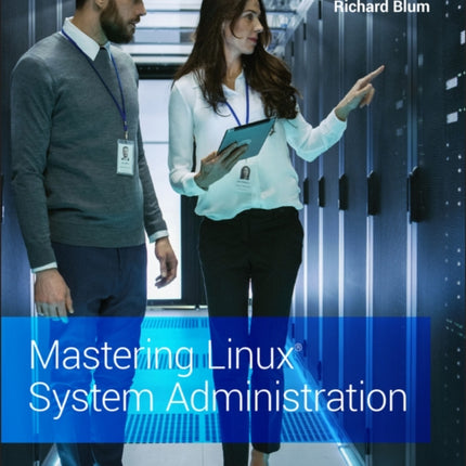 Mastering Linux System Administration