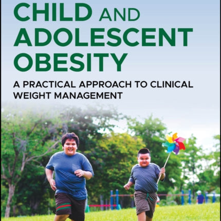 Child and Adolescent Obesity