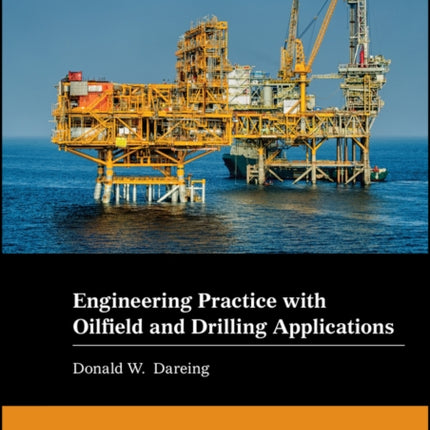 Engineering Practice with Oilfield and Drilling