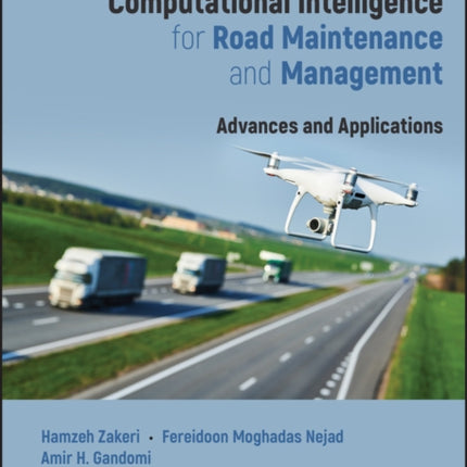 Automation and Computational Intelligence for Road Maintenance and Management: Advances and Applications