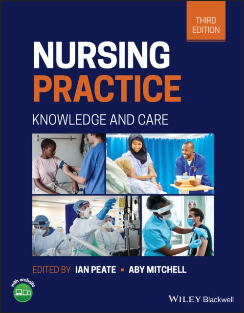 Nursing Practice: Knowledge and Care