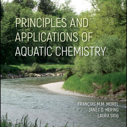 Principles and Applications of Aquatic Chemistry