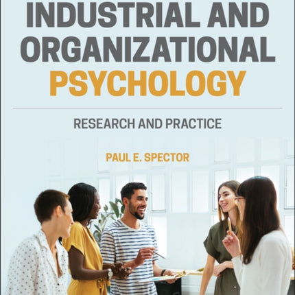 Industrial and Organizational Psychology: Research and Practice