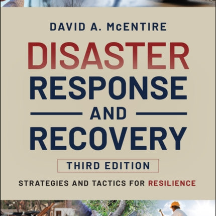 Disaster Response and Recovery: Strategies and Tactics for Resilience