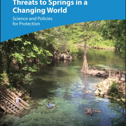 Threats to Springs in a Changing World: Science and Policies for Protection