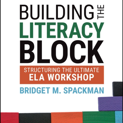 Building the Literacy Block
