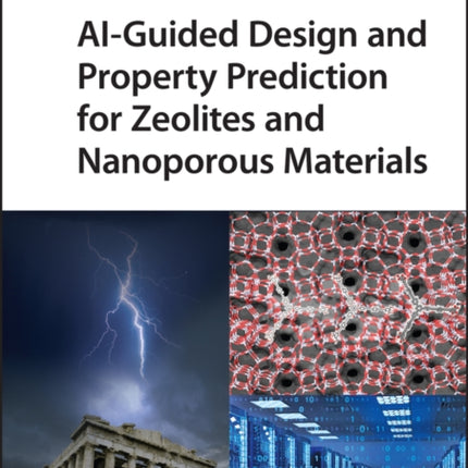 AI-Guided Design and Property Prediction for Zeolites and Nanoporous Materials