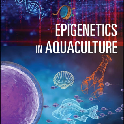 Epigenetics in Aquaculture