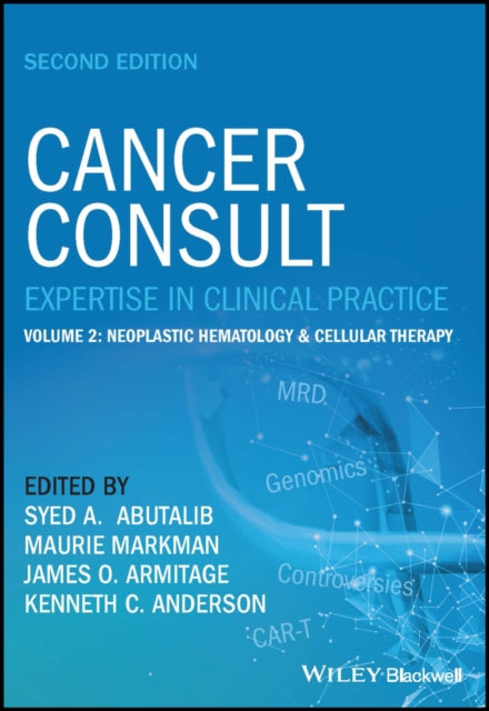 Cancer Consult: Expertise in Clinical Practice, Volume 2: Neoplastic Hematology & Cellular Therapy