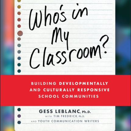 Who's In My Classroom?: Building Developmentally and Culturally Responsive School Communities