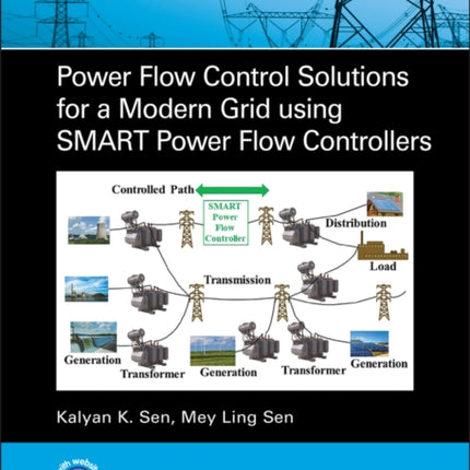 Power Flow Control Solutions for a Modern Grid Using SMART Power Flow Controllers