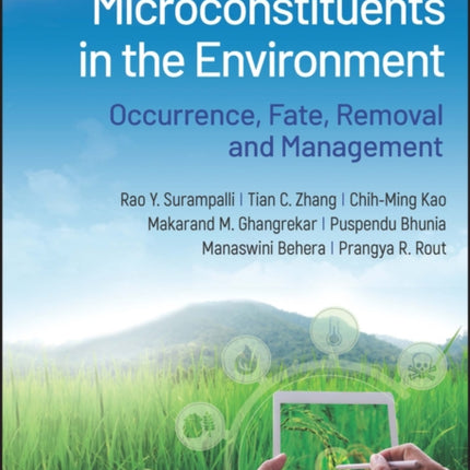 Microconstituents in the Environment: Occurrence, Fate, Removal and Management