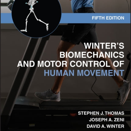 Winter's Biomechanics and Motor Control of Human Movement