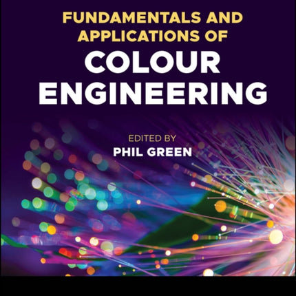 Fundamentals and Applications of Colour