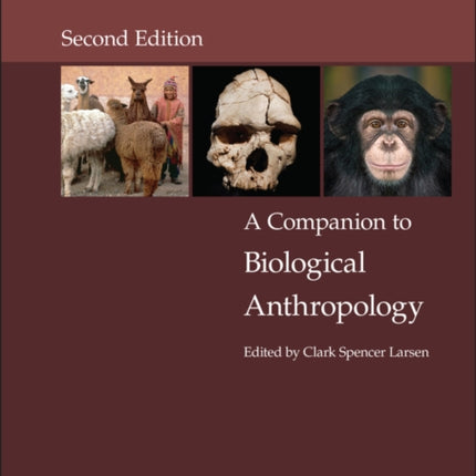 A Companion to Biological Anthropology