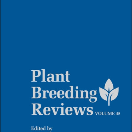 Plant Breeding Reviews, Volume 45