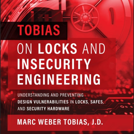 Tobias on Locks and Insecurity Engineering