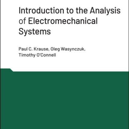 Introduction to the Analysis of Electromechanical Systems