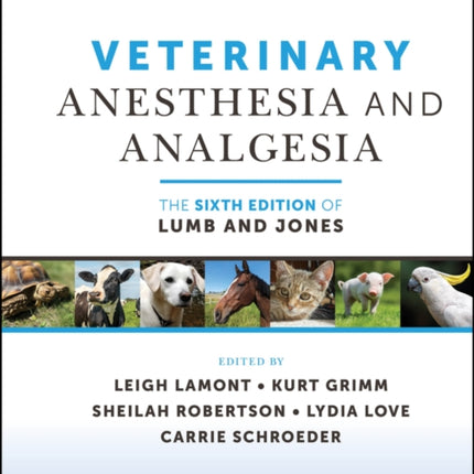 Veterinary Anesthesia and Analgesia The 6th Edition of Lumb and Jones