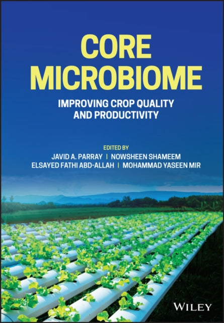 Core Microbiome: Improving Crop Quality and Productivity