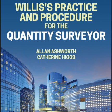 Willis's Practice and Procedure for the Quantity Surveyor