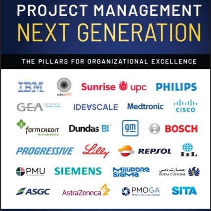 Project Management Next Generation: The Pillars for Organizational Excellence