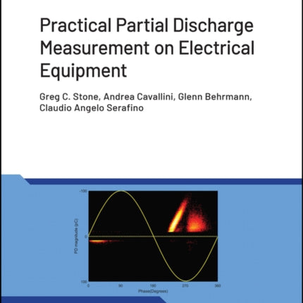 Practical Partial Discharge Measurement on Electrical Equipment