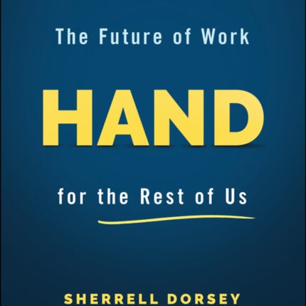 Upper Hand: The Future of Work for the Rest of Us