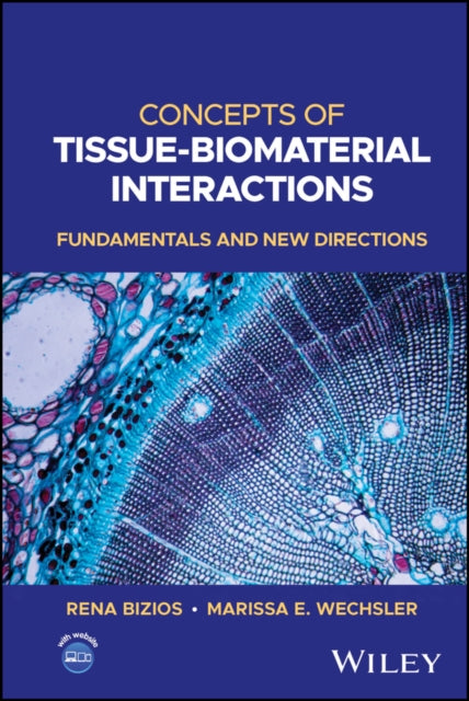 Concepts of TissueBiomaterial Interactions