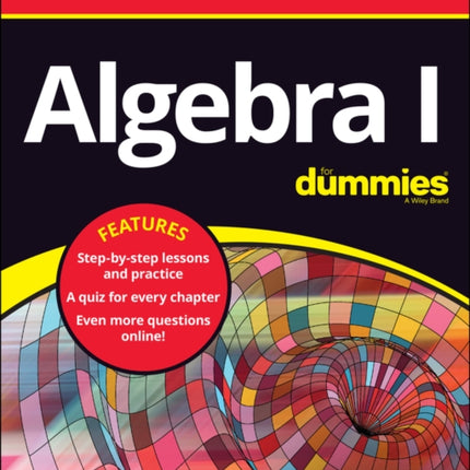 Algebra I All-in-One For Dummies