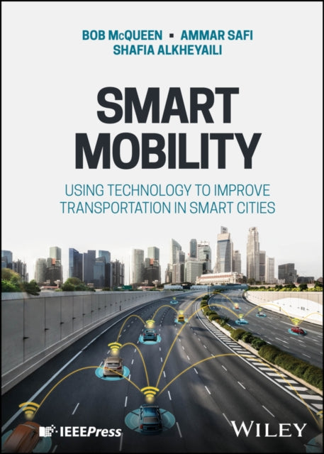 Smart Mobility  Using Technology to Improve Transportation in Smart Cities