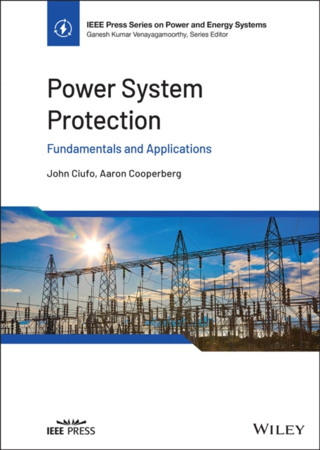 Power System Protection: Fundamentals and Applications