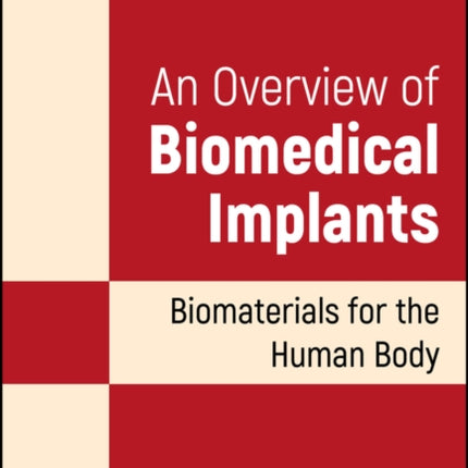 An Overview of Biomedical Implants