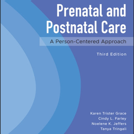 Prenatal and Postnatal Care: A Person-Centered Approach