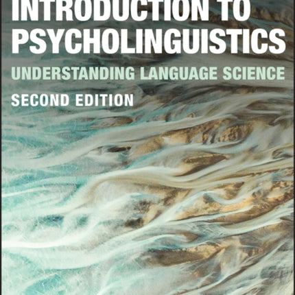 Introduction to Psycholinguistics: Understanding Language Science